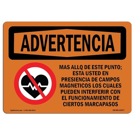 SIGNMISSION OSHA, Beyond This Point Magnetic Fields Spanish, 14in X 10in Rigid Plastic, 10" W, 14" L, Landscape OS-WS-P-1014-L-12477